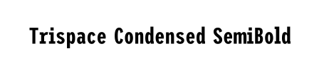 Trispace Condensed SemiBold