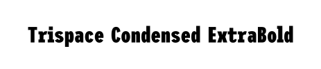 Trispace Condensed ExtraBold